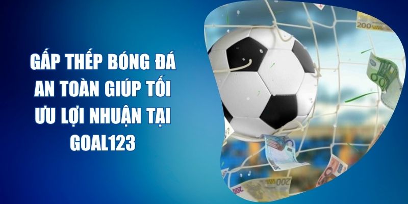 gấp thếp bóng đá